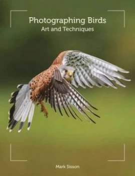 Image of Photographing Birds by Mark Sisson Paperback