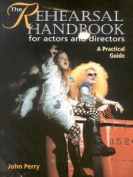 Image of The Rehearsal Handbook for Actors and Directors by John Perry Paperback