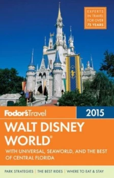 Image of Fodors Walt Disney World 2015 by Fodors Paperback