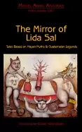 Image of mirror of lida sal tales based on mayan myths and guatemalan legends