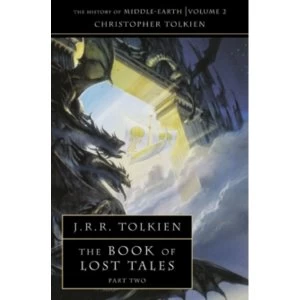 Image of The Book of Lost Tales 2 (The History of Middle-earth, Book 2) by Christopher Tolkien (Paperback, 1992)