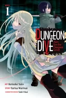 Image of DUNGEON DIVE: Aim for the Deepest Level (Manga) Vol. 1