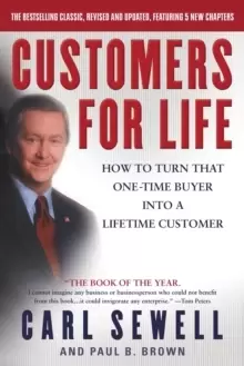 Image of Customers for Life : How to Turn That One-Time Buyer Into a Lifetime Customer