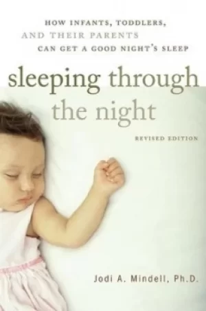 Image of Sleeping through the night by Jodi A Mindell