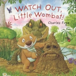 Image of Watch Out Little Wombat by Charles Fuge Hardback