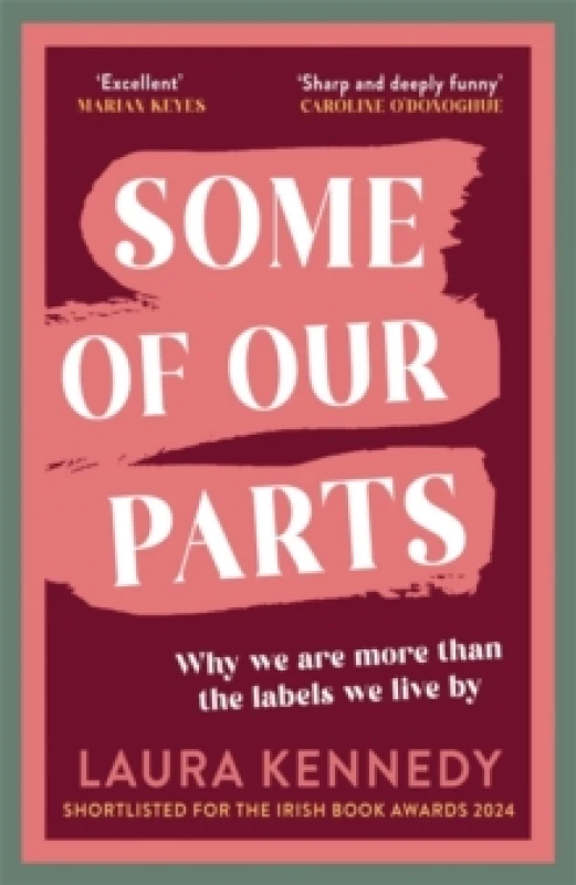 Image of Some of Our Parts : Why we are more than the labels we live by SHORTLISTED AT THE IRISH BOOK AWARDS Paperback / softback