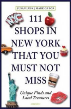 Image of 111 Shops in New York That You Must Not Miss by Susan Lusk Paperback