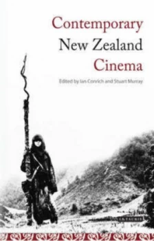 Image of Contemporary New Zealand Cinema by Ian Conrich and Stuart Murray Paperback