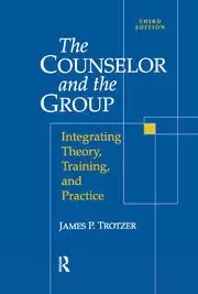 Image of Counselor and The Group Integrating Theory Training and Practice