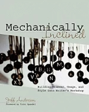 Image of mechanically inclined building grammar usage and style into writers worksh