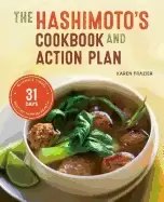 Image of hashimotos cookbook and action plan 31 days to eliminate toxins and restore