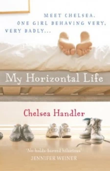 Image of My Horizontal Life by Chelsea Handler Paperback
