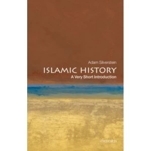 Image of Islamic History: A Very Short Introduction by Adam J. Silverstein (Paperback, 2010)