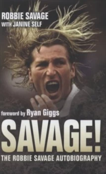 Image of Savage by Robbie Savage Hardback