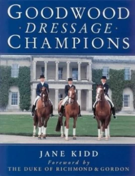 Image of Goodwood Dressage Champions by Jane Kidd Book