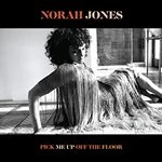 image of Norah Jones - Pick Me Up Off The Floor (Music CD)