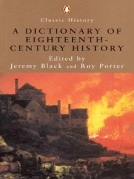 Image of A Dictionary of Eighteenth-Century History by Jeremy Black and Roy Porter Paperback