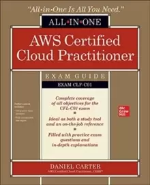 Image of AWS Certified Cloud Practitioner All-in-One Exam Guide (Exam CLF-C01)