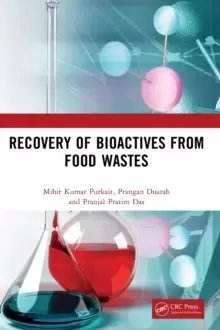 Image of Recovery of Bioactives from Food Wastes