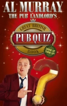 Image of Al Murray the Pub Landlords Great British Pub Quiz Book by Al Murray Hardback