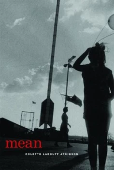 Image of Mean by Colette Labouff Atkinson Book
