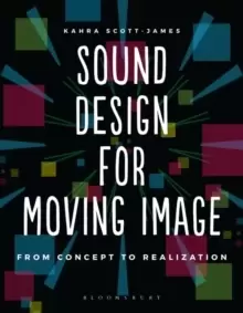 Image of Sound Design for Moving Image : From Concept to Realization