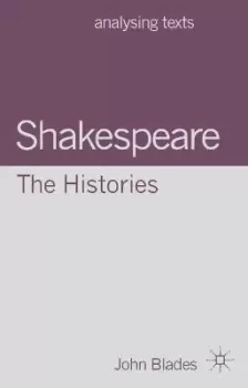 Image of Shakespeare: The Histories by John Blades