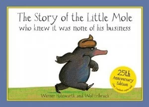 Image of The Story of the Little Mole Who Knew It Was None of His Business by Werner Holzwarth Paperback