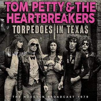 image of Tom Petty & The Heartbreakers - Torpedoes in Texas CD