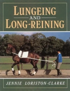 Image of Lungeing and Long-Reining by Jennie Loriston-Clarke Book