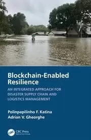 Image of Blockchain-Enabled Resilience An Integrated Approach for Disaster Supply Chain and Logistics Management