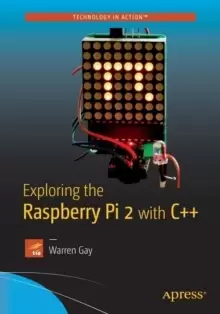 Image of Exploring the Raspberry Pi 2 with C++
