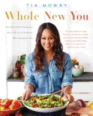 Image of whole new you how real food transforms your life for a healthier more gorge
