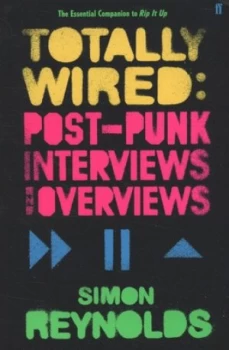 Image of Totally Wired by Simon Reynolds Paperback