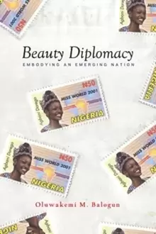 Image of Beauty Diplomacy : Embodying an Emerging Nation