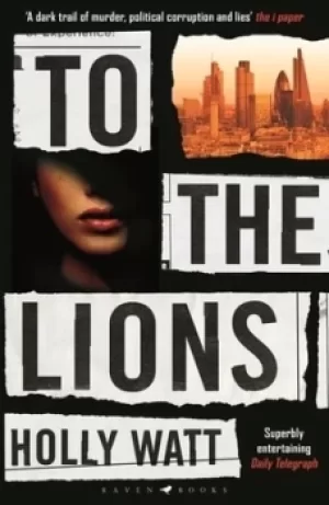 Image of To the lions by Holly Watt