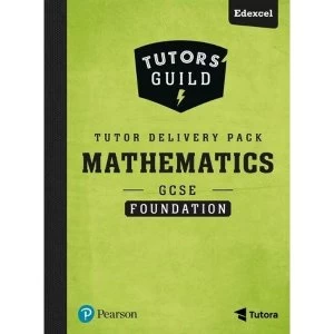 Image of Tutors' Guild GCSE (9-1) Edexcel Mathematics Foundation Tutor Delivery Pack Mixed media product 2017