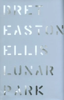 Image of Lunar Park by Bret Easton Ellis Hardback