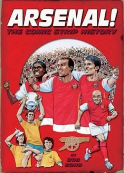 Image of Arsenal by Bob Bond Hardback