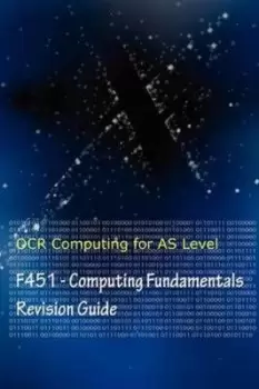 Image of OCR computing for AS level F451 computer fundamentals by Alan Milosevic