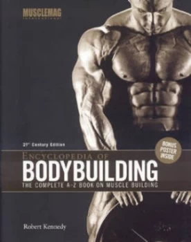 Image of Encyclopedia of Bodybuilding by Robert Kennedy Hardback