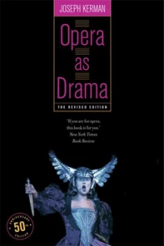 Image of Opera As Drama - Fiftieth Anniversary Edition by Joseph Kerman Book
