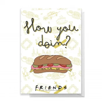 Friends How You Doin? Greetings Card - Giant Card