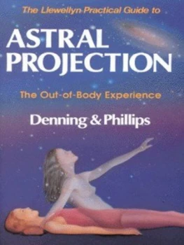 Image of The Llewellyn Practical Guide to Astral Projection by Melita Denning Paperback