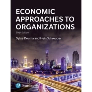 Image of Economic Approaches to Organization by Hein Schreuder, Sytse Douma (Paperback, 2017)