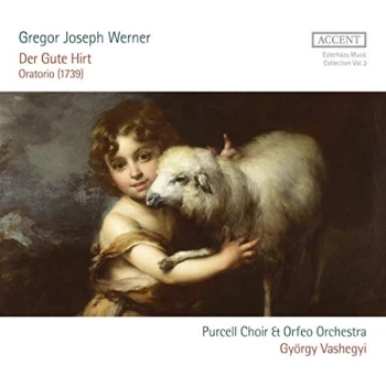 Image of Purcell Choir; Orfeo Orchestra; Gyorgy Vashegyi - Gregor Joseph Werner: Der Gute Hirt CD