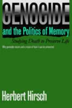Image of Genocide and the Politics of Memory by Herbert Hirsch Paperback