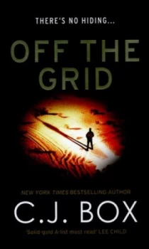 Image of Off the Grid by C.J. Box Hardback