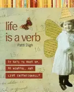 Image of life is a verb 37 days to wake up be mindful and live intentionally