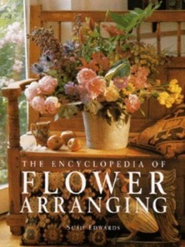 Image of The Encyclopedia of Flower Arranging by Susie Edwards Hardback